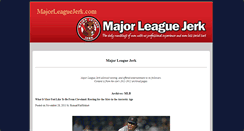 Desktop Screenshot of majorleaguejerk.com